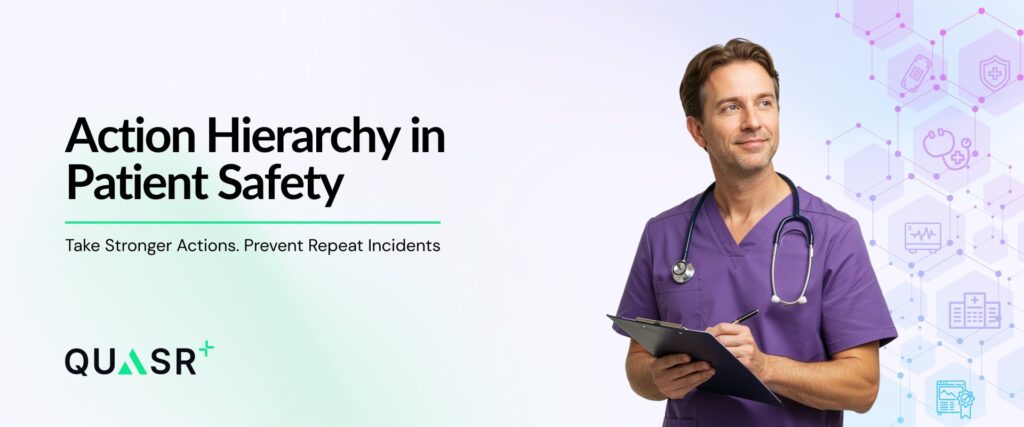 What Is Action Hierarchy in Patient Safety – And Why Does It Matter?