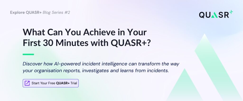 What Can You Achieve in Your First 30 Minutes with QUASR+?